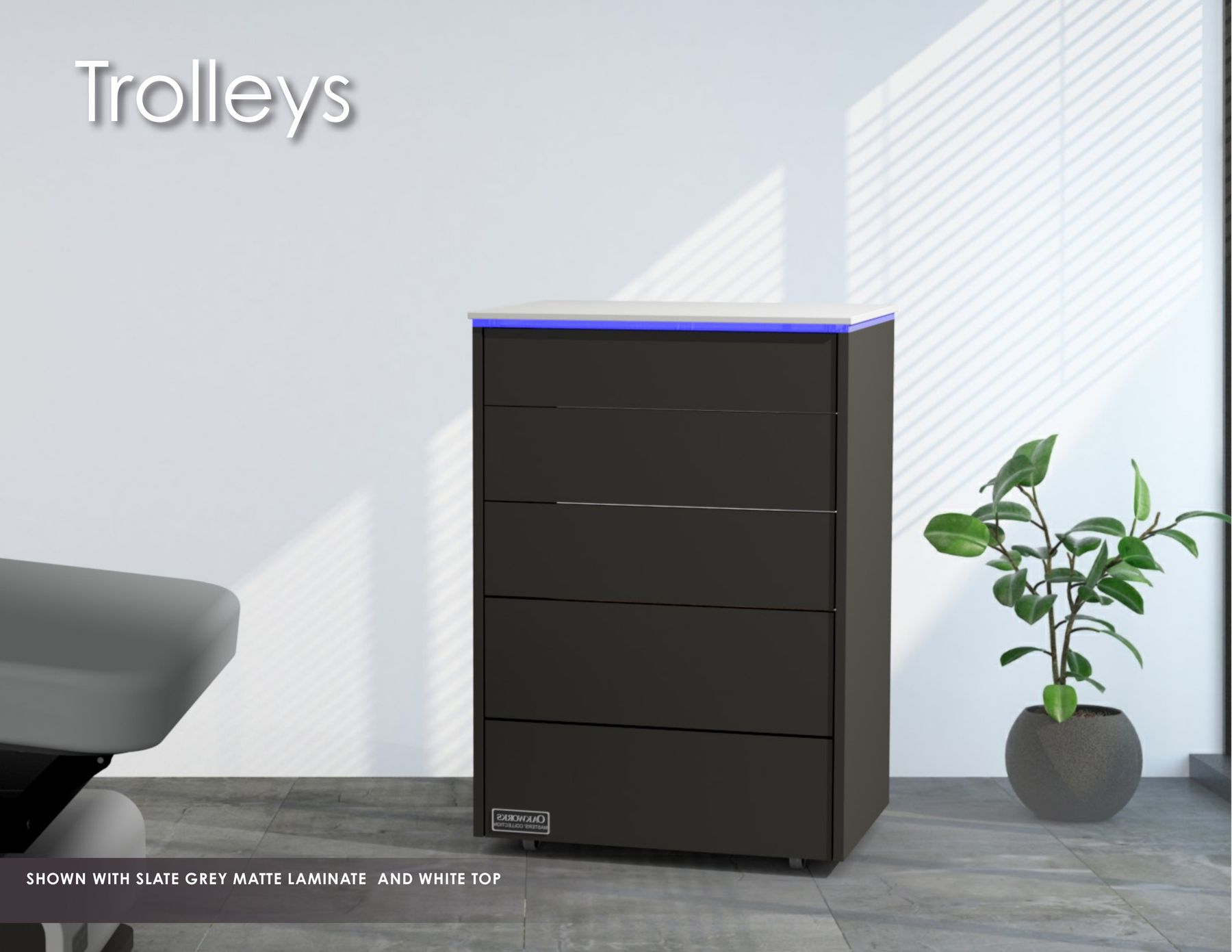 Trolleys SHOWN WITH SLATE GREY MATTE LAMINATE AND WHITE TOP